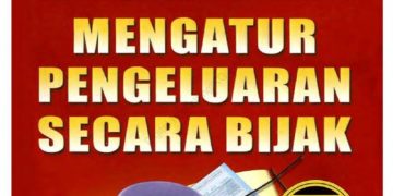 Pengeluaran Bijak, Apa Saja yang Telah Kita Keluarkan?