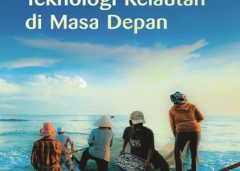 Perkembangan Teknologi dan Peran Industri Perkapalan di Masa Depan