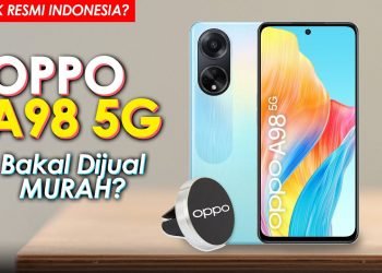 Review Oppo A98: Spesifikasi, Harga, dan Keunggulan Terbaru