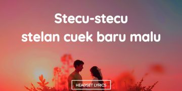 Lirik Lagu Stecu Stecu 2 – Baby Shima